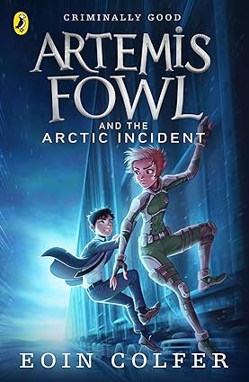 Artemis fowl and the arctic incident by Eoin Colfer