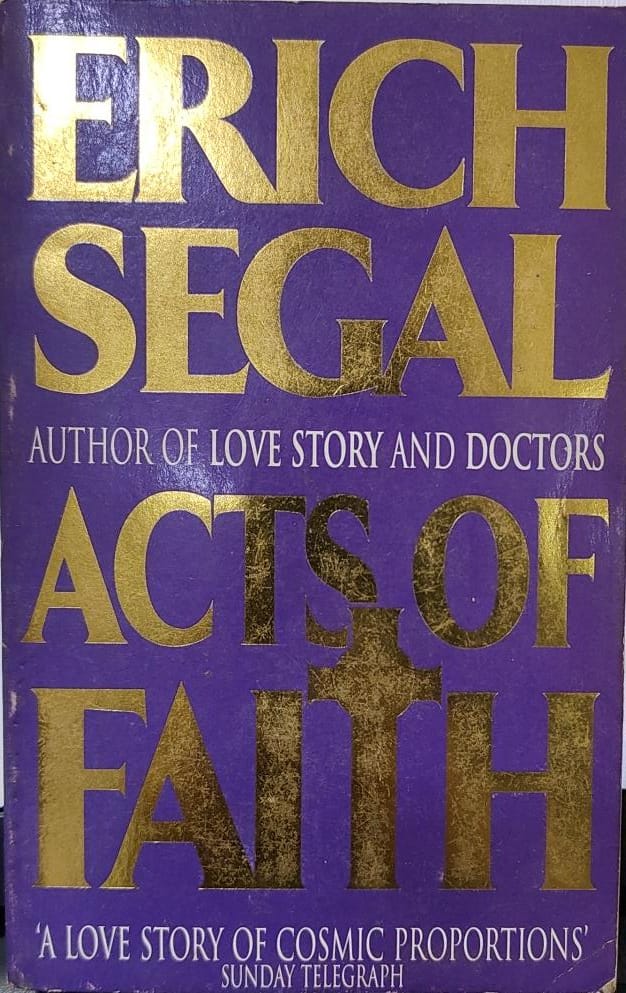 Acts of Faith by Erich Segal