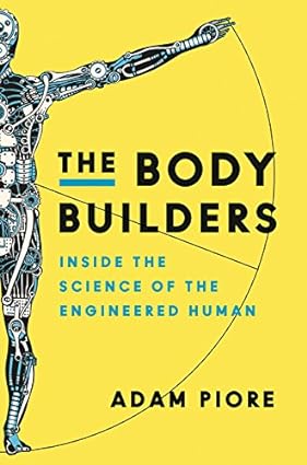 The Body Builders [Hardcover] [RARE BOOK]