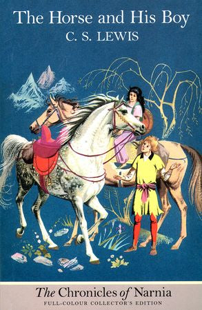 The Horse And His Boy by C.S. Lewis