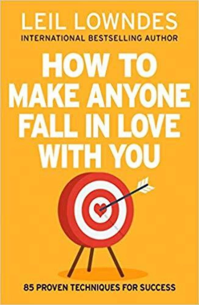 How to make anyone fall in love with you