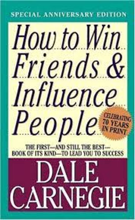 How to Win Friends and Influence People