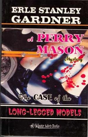 THE CASE OF THE LONG-LEGGED MODELS by Erle Stanley Gardner