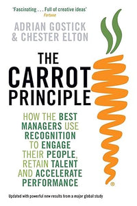 The Carrot Principle by Adrian Gostick| Chester Elton [rare books]
