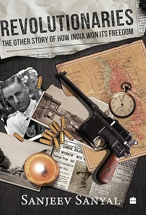 Revolutionaries [hardcover] by sanjeev sanyal
