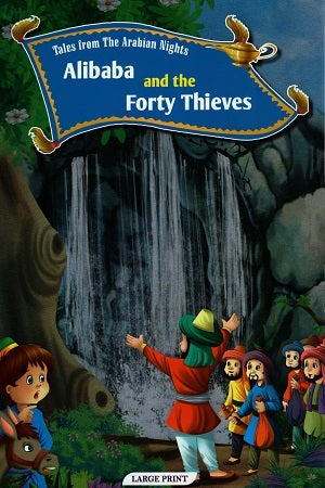 Tales From The Arabian Nights: Alibaba And The Forty Thieves