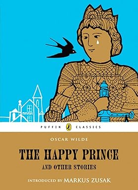 The Happy Prince and Other Stories by Oscar Wilde [Puffin Classics]