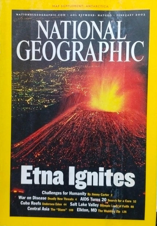 Etna ignites [national geographic][rare books] February 2002]