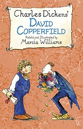 David Copperfield by Marcia Williams| Charles Dickens