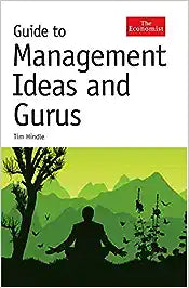 Guide to Management Ideas and Gurus [HARDCOVER]