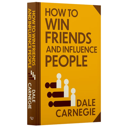 How to Win Friends and Influence People by Dale Carnegie: Wilco Classics Sprayed Edge Premium Hardback Edition [Premium Books]