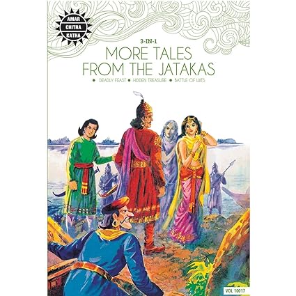 More tales from the jatakas-3 in 1 [amar chitra katha] [graphic novel]