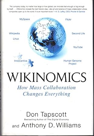 Wikinomics: How Mass Collaboration Changes Everything [Rare books] (RARE BOOKS)