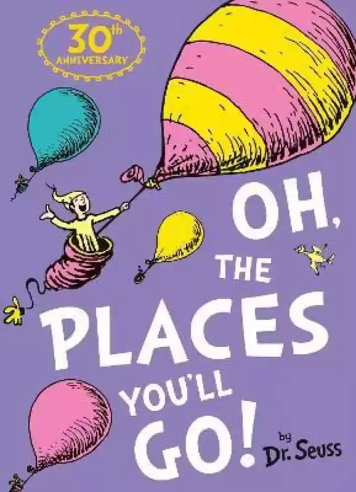 Oh, the places you'll go