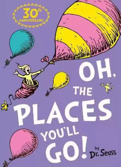 Oh, the places you'll go