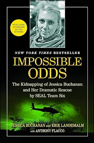 Impossible Odds by Jessica Buchanan |Erik Landemalm |Anthony Flacco [rare books]