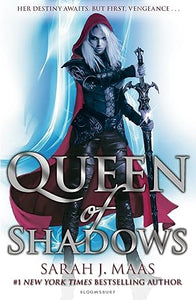 Queen of Shadows (Throne of Glass) by Sarah J. Maas