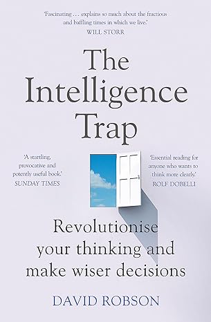 INTELLIGENCE TRAP by David Robson [Premium Books]