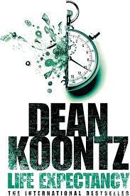 Life Expectancy by Dean Koontz