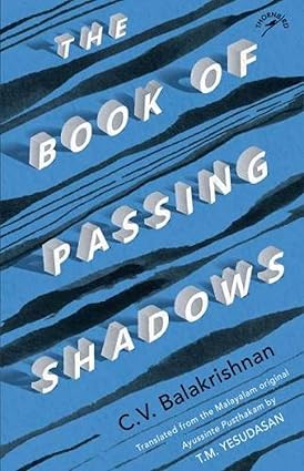 The book of passing shadows by c.v. balakrishnan