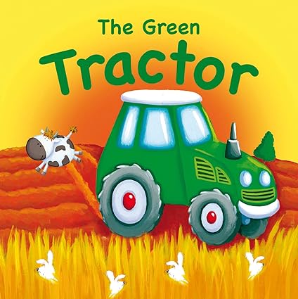 The Green Tractor [board book]