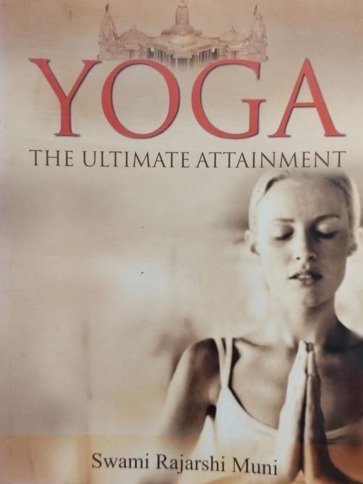 Yoga: the ultimate attainment [rare books]