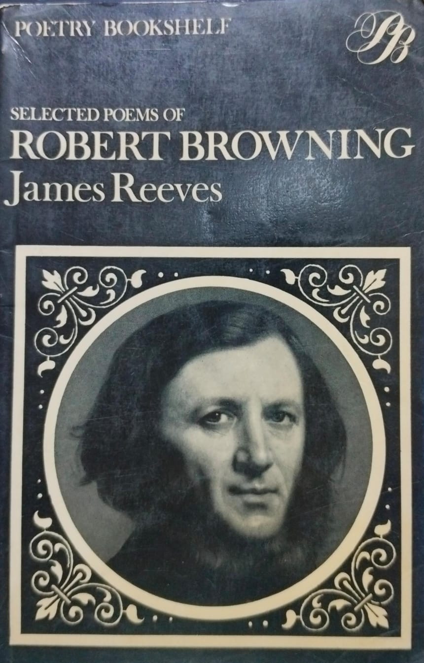 Selected poems of robert browning [rare books]