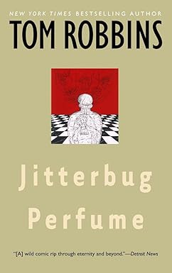 Jitterbug Perfume: A Novel by Tom Robbins