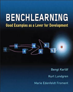 Benchlearning: good examples as a lever for development [hardcover] [rare books]