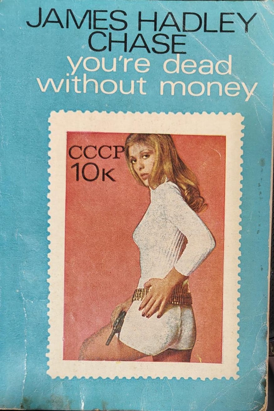 You're Dead without Money [rare books] by James Hadley Chase