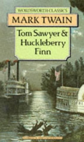 Tom Sawyer Abroad & Tom Sawyer, Detective (Wordsworth Classics)