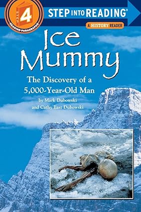 Ice Mummy: The Discovery of a 5,000 Year-Old Man (Step into Reading) Step 4