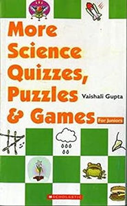 More Science Quizzes Puzzles & Games for Juniors