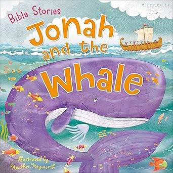 Bible Stories: Jonah and the Whale by Miles Kelly [Premium Books]
