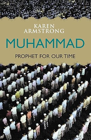 Muhammad: Prophet for Our Time by Karen Armstrong
