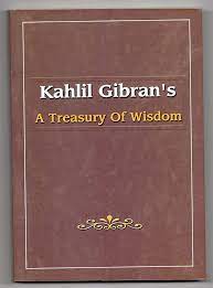 A Treasury of Wisdom by Kahil Gibran [RARE BOOKS]