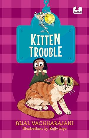 Hook Books: Kitten Trouble by Bijal Vachharajani