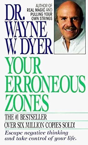 Your erroneous zones by wayne w dyer [rare books]