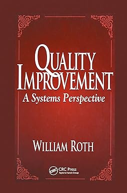Quality Improvement: A Systems Perspective [Hardcover] [RARE BOOK]