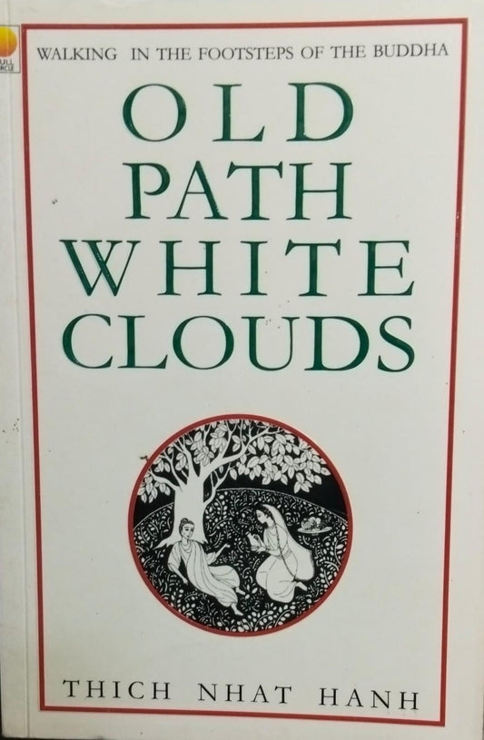 Old path white clouds by Thich Nhat Hanh [rare books]