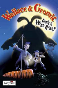 Wallace & Gromit Curse of the Were-Rabbit Hardcover