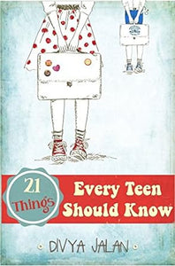 21 Things Every Teen Should Know