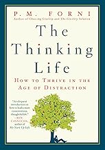 The thinking life by P.M. Forni [rare books]