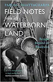 Field Notes from a Waterborne Land [RARE BOOKS]