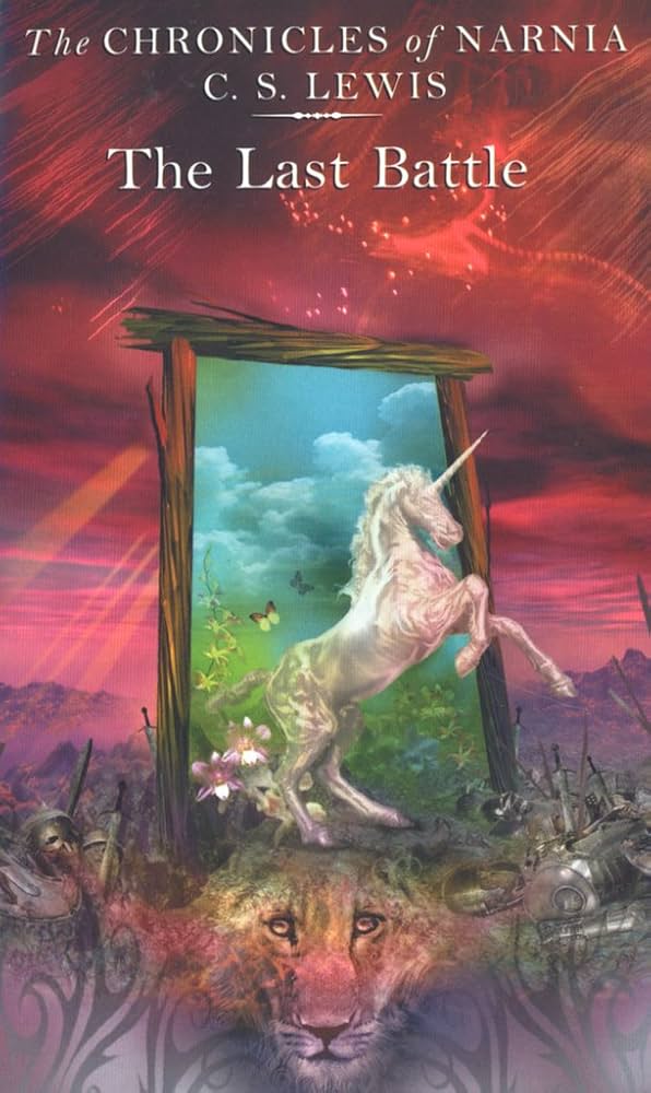 The Chronicles of Narnia: The Last Battle by C.S. Lewis