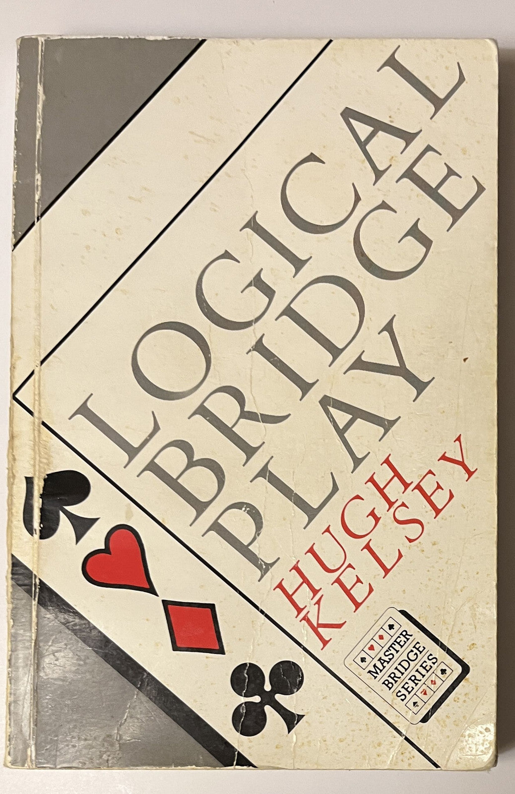 Logical Bridge Play by Hugh Walter Kelsey [rare books]