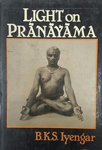 Light on Pranayama [Rare books]