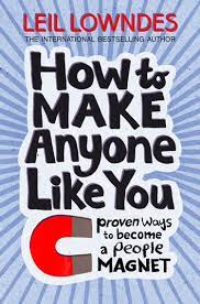 How To Make Anyone Like You