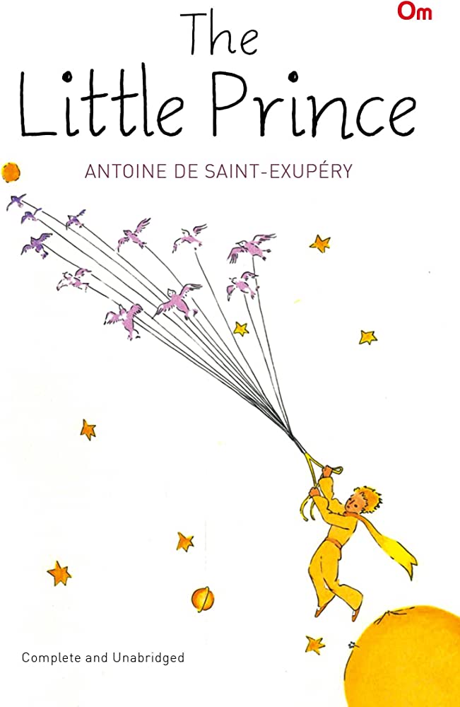 The little prince by Antoine de Saint-Exupéry