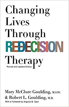 Changing Lives Through Redecision Therapy [RARE BOOKS]